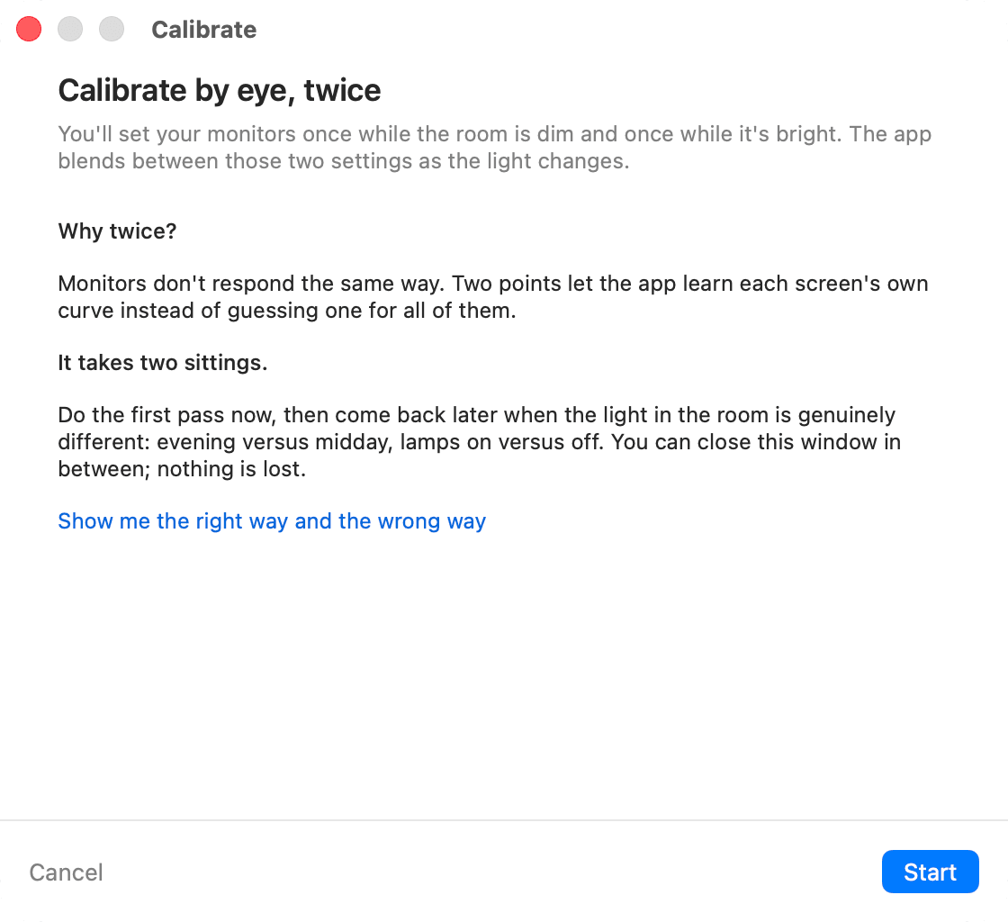 The walkthrough’s opening screen: you’ll set your monitors by eye once while the room is dim and once while it’s bright, in two separate sittings, and the app blends between the two as the light changes